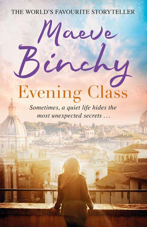 Book cover of Evening Class: Friendship, holidays, love – the perfect read for summer