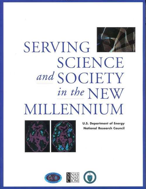 Book cover of Serving Science and Society in the New Millenium
