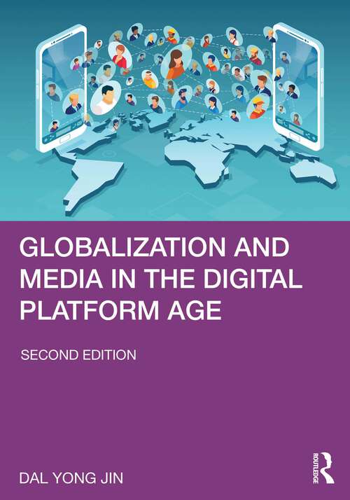 Book cover of Globalization and Media in the Digital Platform Age (2)