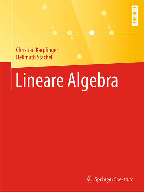 Book cover of Lineare Algebra: Analysis Und Lineare Algebra Mit Querverbindungen (1. Aufl. 2020)