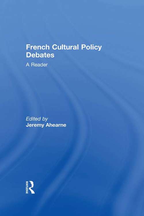 Book cover of French Cultural Policy Debates: A Reader