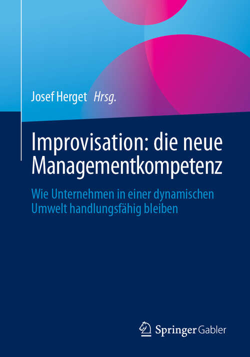 Book cover of Improvisation: Wie Unternehmen in einer dynamischen Umwelt handlungsfähig bleiben