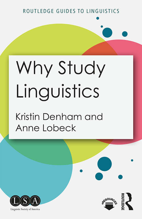Why Study Linguistics (Routledge Guides to Linguistics)