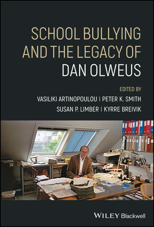 Book cover of School Bullying and The Legacy of Dan Olweus