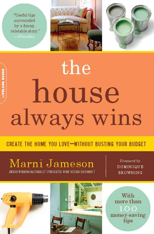 Book cover of The House Always Wins: Create the Home You Love—Without Busting Your Budget