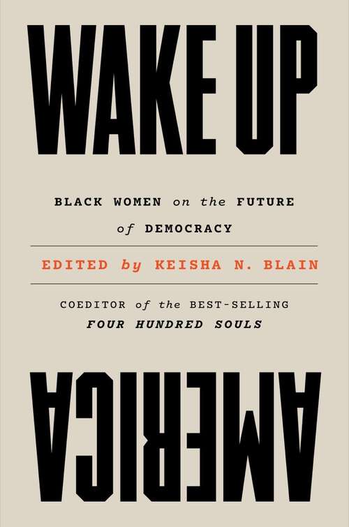 Book cover of Wake Up America: Black Women on the Future of Democracy
