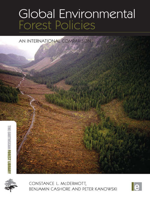 Book cover of Global Environmental Forest Policies: An International Comparison (The Earthscan Forest Library)