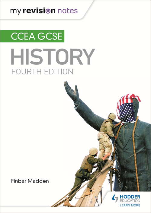 My Revision Notes: CCEA GCSE History Fourth Edition