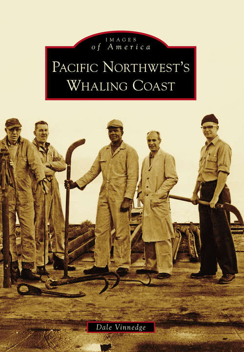 Book cover of Pacific Northwest's Whaling Coast
