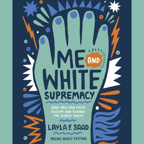Book cover of Me and White Supremacy (YA Edition)