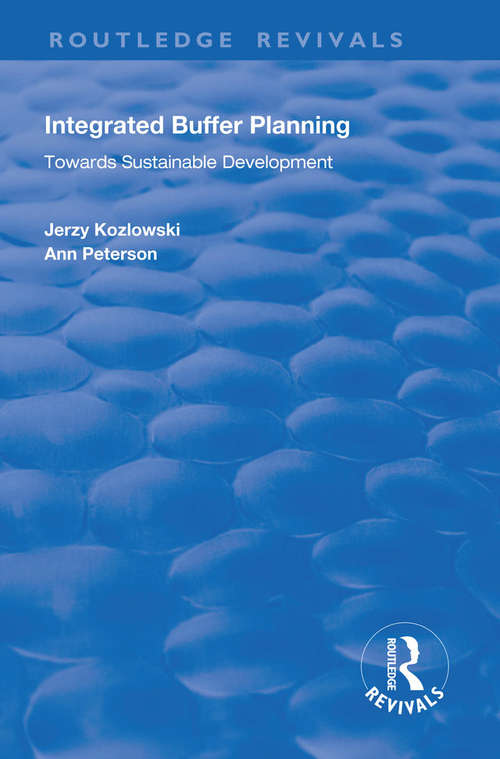 Integrated Buffer Planning: Towards Sustainable Development (Routledge Revivals)