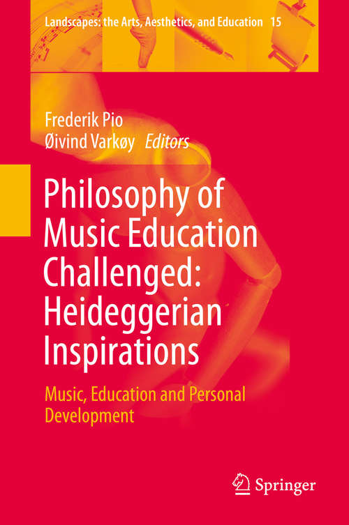 Book cover of Philosophy of Music Education Challenged: Heideggerian Inspirations