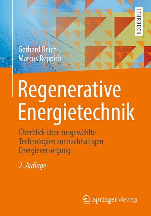 Book cover of Regenerative Energietechnik: Überblick Über Ausgewählte Technologien Zur Nachhaltigen Energieversorgung