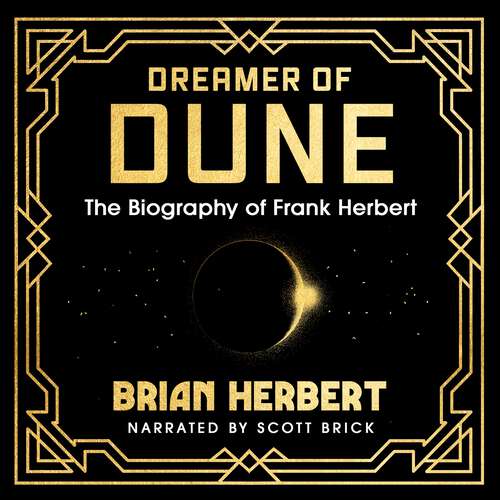 Book cover of Dreamer of Dune: The Biography of Frank Herbert