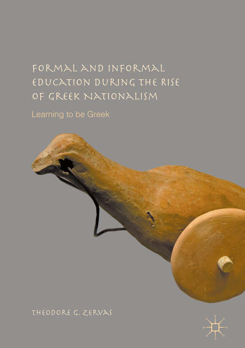 Formal and Informal Education during the Rise of Greek Nationalism