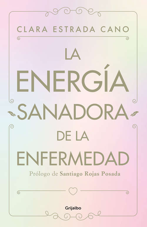 Book cover of La energia sanadora de la enfermedad