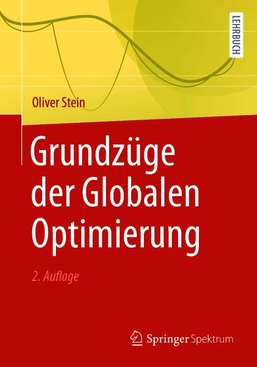 Book cover of Grundzüge der Globalen Optimierung (2. Aufl. 2021)