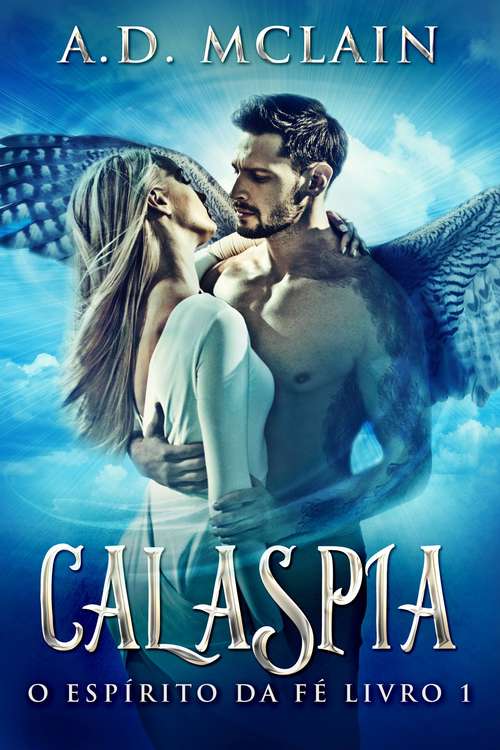 Book cover of Calaspia - O Espírito da Fé Livro 1