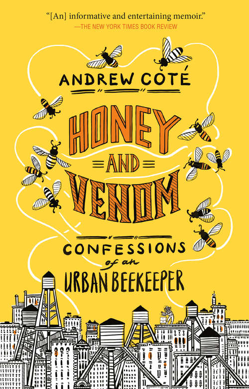 Book cover of Honey and Venom: Confessions of an Urban Beekeeper