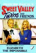 Book cover of Elizabeth the Impossible (Sweet Valley Twins #51)