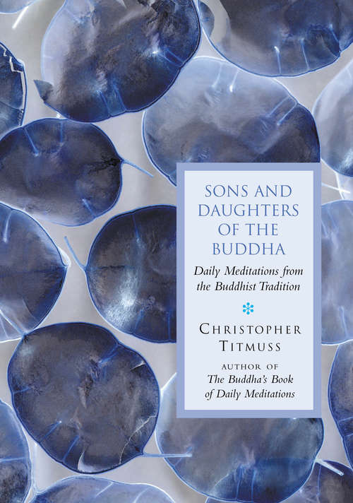 Book cover of Sons And Daughters Of The Buddha: Daily meditations from the buddhist tradition