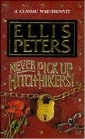 Book cover of Never Pick Up Hitch-hikers!