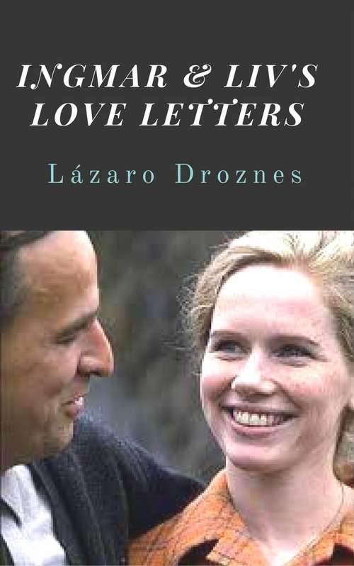 Book cover of Ingmar & Liv's Love Letters