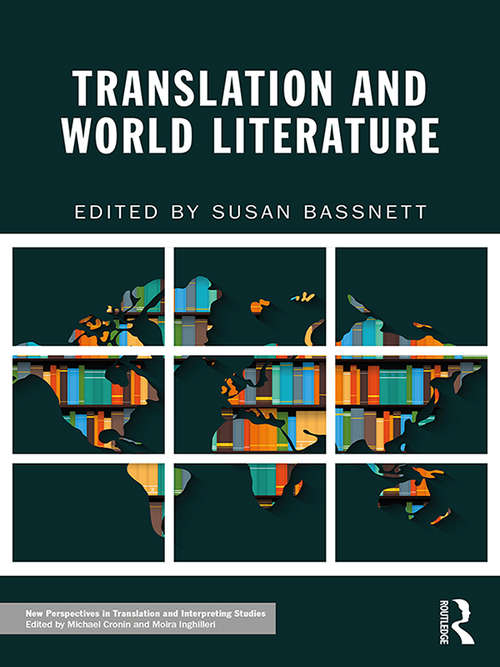 Book cover of Translation and World Literature (New Perspectives in Translation and Interpreting Studies)