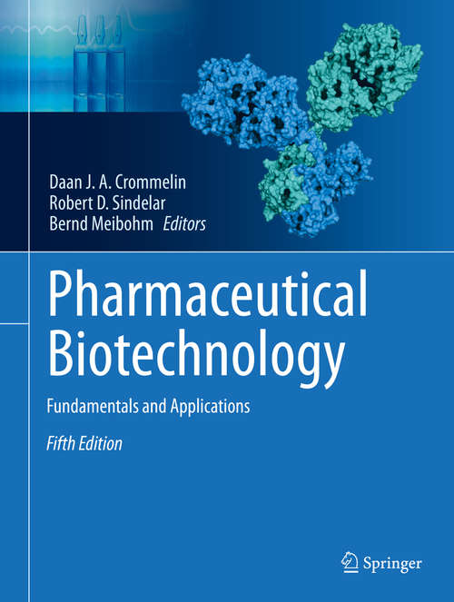 Pharmaceutical Biotechnology: Fundamentals And Applications (Pharmaceutical Biotechnology Ser. #7)