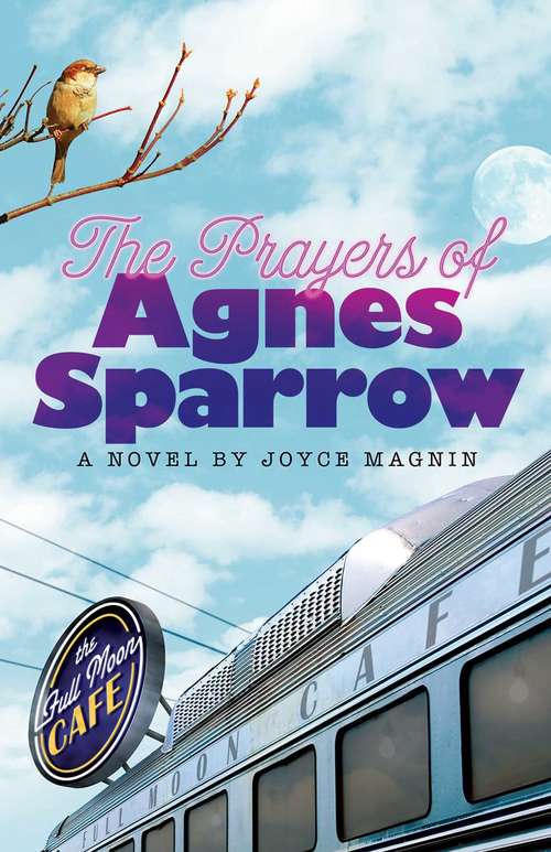 Book cover of The Prayers of Agnes Sparrow: A Novel of Bright's Pond