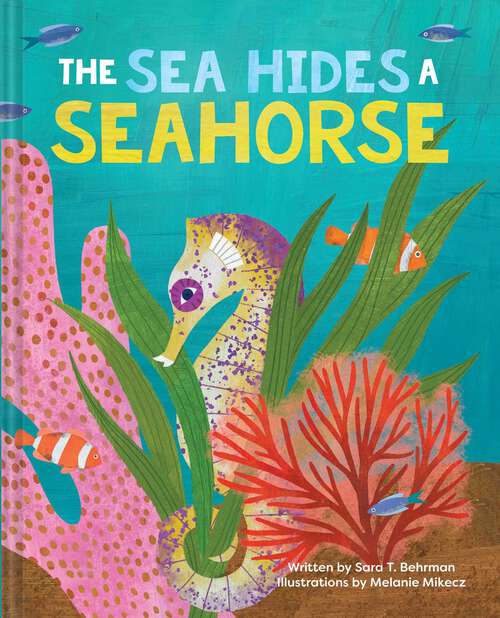 Book cover of The Sea Hides a Seahorse