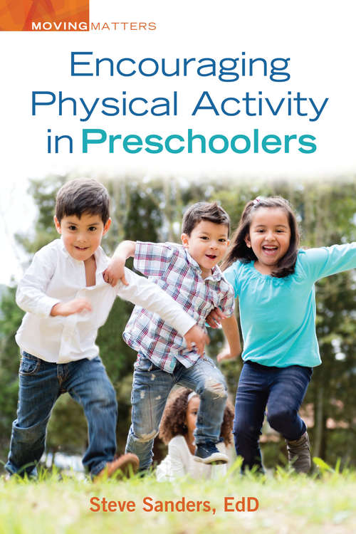 Book cover of Encouraging Physical Activity in Preschoolers