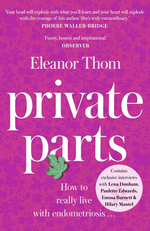 Book cover of Private Parts: Living well with bad periods and endometriosis