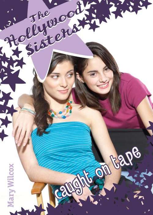 Book cover of Caught on Tape (The Hollywood Sisters #3)
