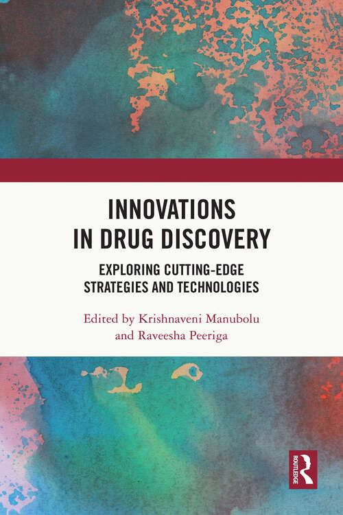 Book cover of Innovations in Drug Discovery: Exploring Cutting-Edge Strategies and Technologies (1)