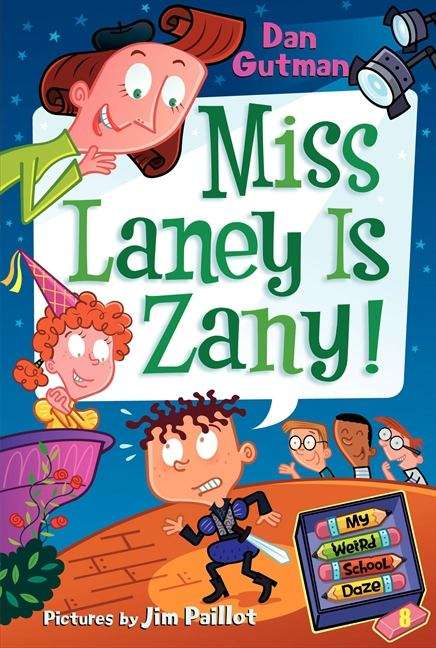 Book cover of Miss Laney Is Zany (My Weird School Daze  #8)
