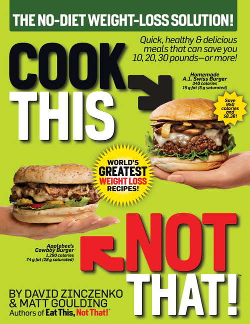 Book cover of Cook This, Not That! World's Greatest Weight Loss Recipes