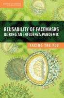 Book cover of Reusability Of Facemasks During An Influenza Pandemic: Facing The Flu