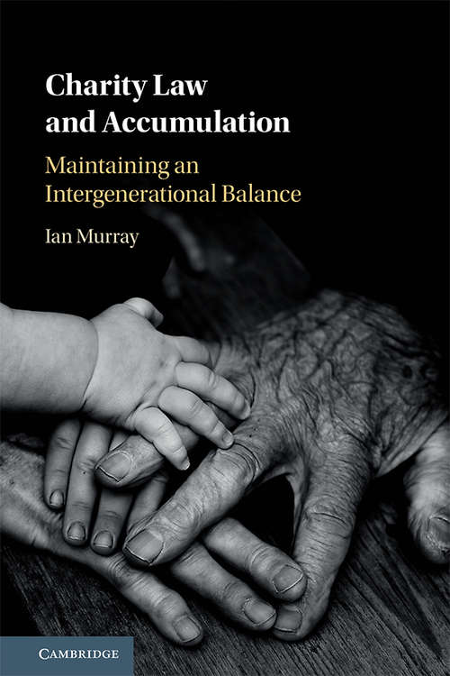 Charity Law and Accumulation: Maintaining an Intergenerational Balance