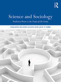 Science and Sociology: Predictive Power is the Name of the Game (Themes In The Social Sciences Ser. #No. 37)