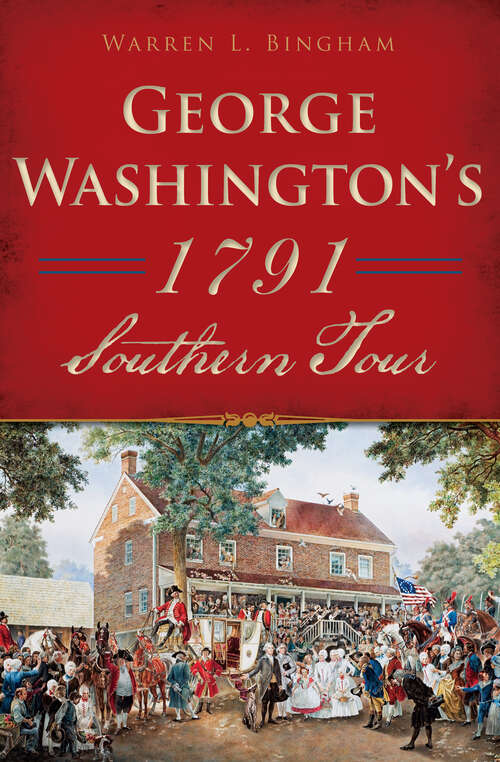 Book cover of George Washington's 1791 Southern Tour