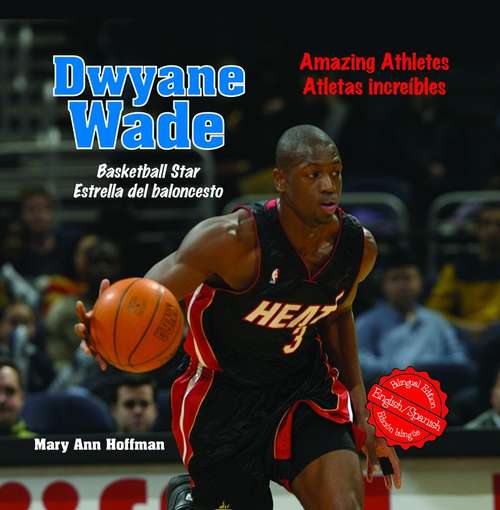 Book cover of Dwyane Wade: Basketball Star /  Estrella del baloncesto