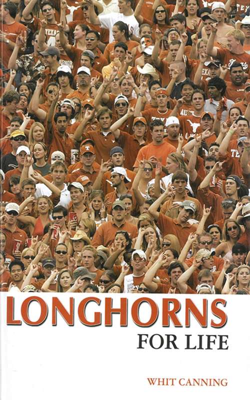 Book cover of Longhorns For Life (Digital Original)