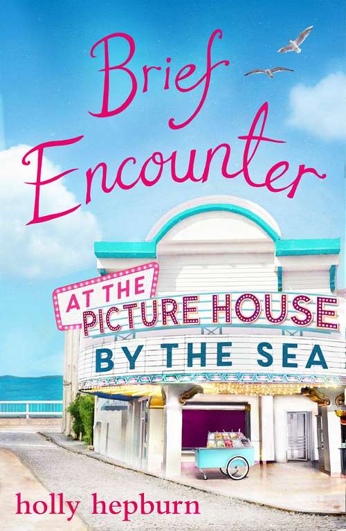 Book cover of Brief Encounter at the Picture House by the Sea: Part One