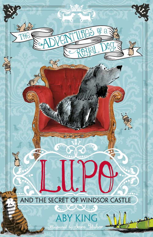 Book cover of Lupo and the Secret of Windsor Castle