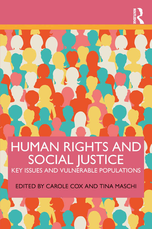 Human Rights and Social Justice: Key Issues and Vulnerable Populations