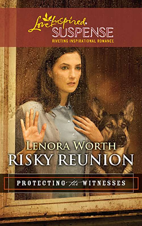 Risky Reunion (Protecting the Witnesses)