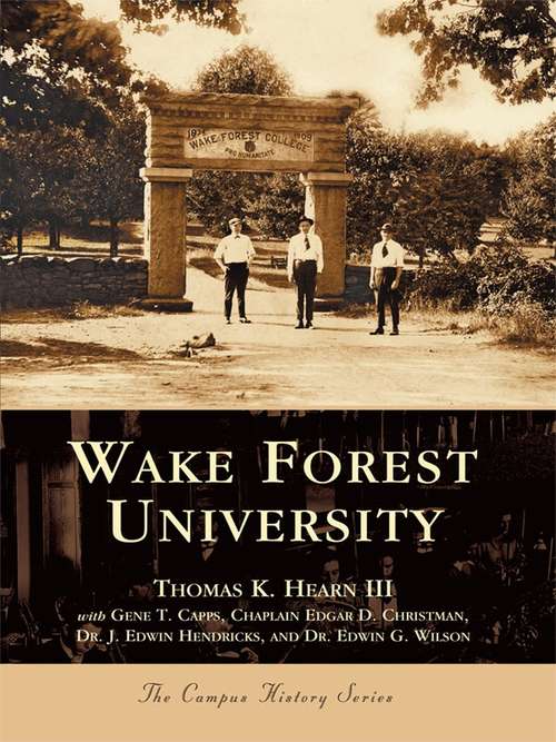 Wake Forest University (Campus History)