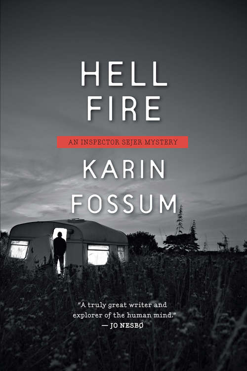 Book cover of Hell Fire (Inspector Sejer Mysteries #12)