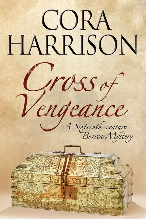 Book cover of The Cross Of Vengeance: A Mystery of Medieval Ireland (Burren Mysteries #10)